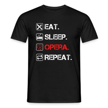 Eat Sleep Opera Repeat Musik Oper Singen Sänger - Männer T-Shirt - Schwarz - Vorne - AI Model Male 178 light (178cm)