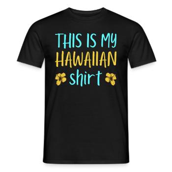 This is my hawaiian shirt, Pineapple - T-shirt homme - noir - Devant - AI Model Male 178 light (178cm)