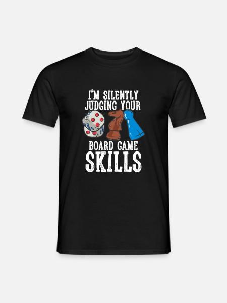 I´m Silently Judging Your Board Game Skills - Männer T-Shirt - Schwarz
