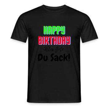 Happy Birthday all the best you sack - Men's T-Shirt - black - Front - AI Model Male 178 light (178cm)