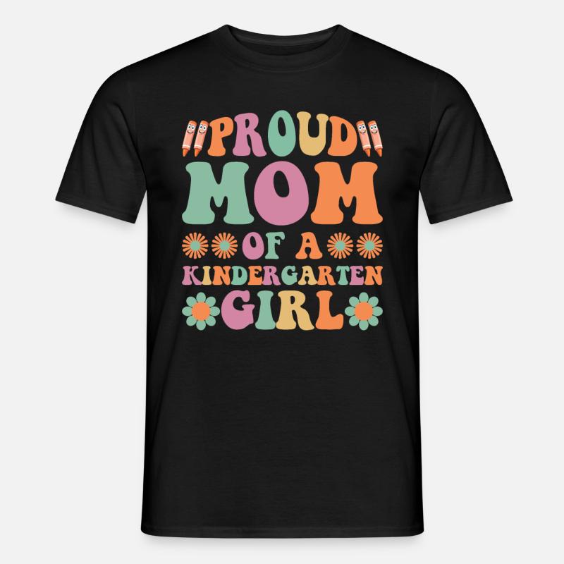 Stolze Mutter eines Kindergartenmädchens! Tochter - Männer T-Shirt - Schwarz