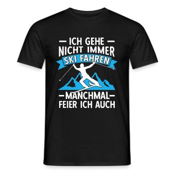 Ich gehe nicht immer Ski Fahren Manchmal Feier ich - Männer T-Shirt - Schwarz - Vorne - AI Model Male 178 light (178cm)