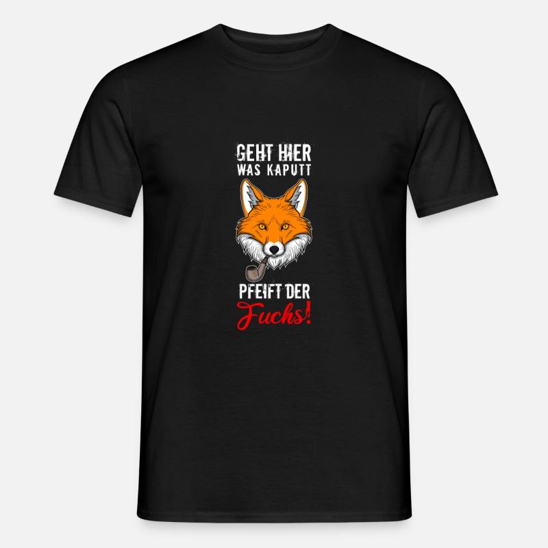 Geht Hier Was Kaputt Pfeift Der Fuchs Geschenk - Männer T-Shirt - Schwarz