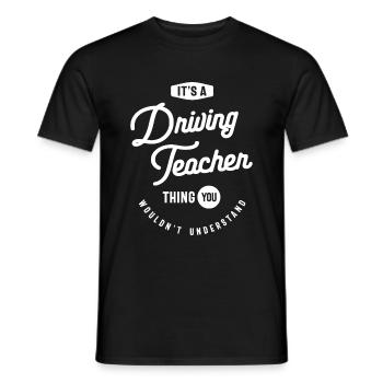 Driving Teacher Job Title Occupation Men Women - Men's T-Shirt - black - Front - AI Model Male 178 light (178cm)