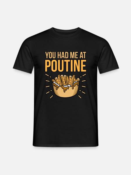 Poutine Kanadisches Fastfood - Männer T-Shirt - Schwarz