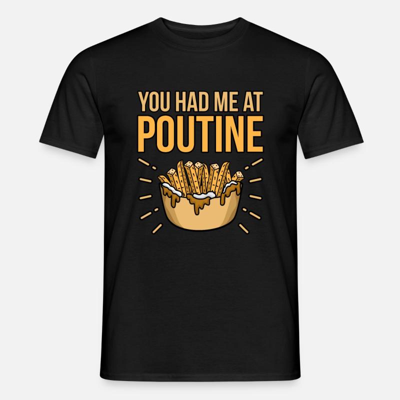 Poutine Kanadisches Fastfood - Männer T-Shirt - Schwarz