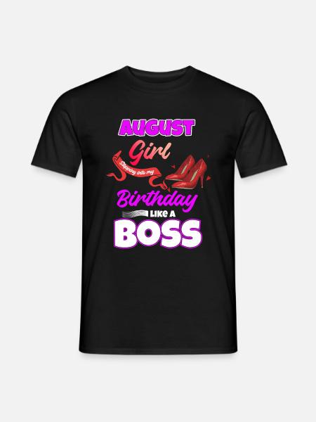 August Birthday Funny Gift - Men's T-Shirt - black