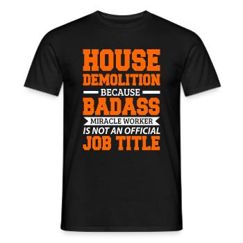 Haus Zerstörung Renovierung Geschenk - Männer T-Shirt - Schwarz - Vorne - AI Model Male 178 light (178cm)