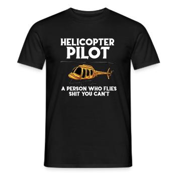 Pilote d’hélicoptère Une personne qui vole de la merde, - T-shirt homme - noir - Devant - AI Model Male 178 light (178cm)