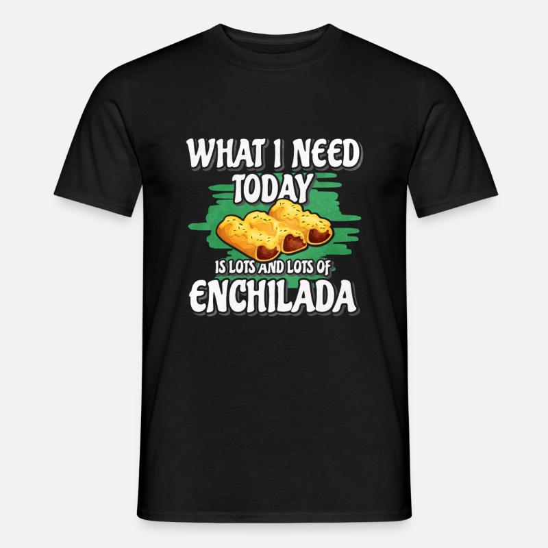 Enchilada's Enchilada Gift - Men's T-Shirt - black