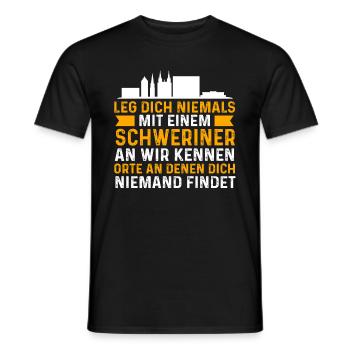 Leg Dich Niemals Mit Einem Schweriner An - Männer T-Shirt - Schwarz - Vorne - AI Model Male 178 light (178cm)
