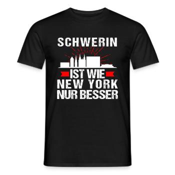 Schwerin Ist Wie New York Nur Besser - Männer T-Shirt - Schwarz - Vorne - AI Model Male 178 light (178cm)