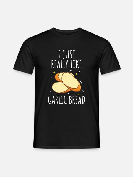 Garlic Garlic Bread Food Gift - Men's T-Shirt - black