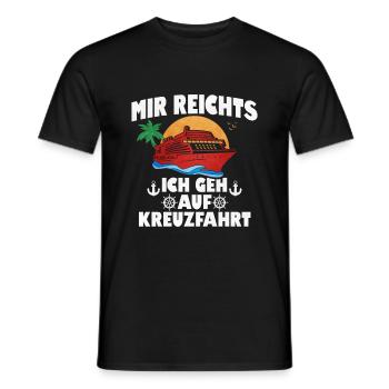 Mir Reichts Ich Geh Auf Kreuzfahrt - Männer T-Shirt - Schwarz - Vorne - AI Model Male 178 light (178cm)