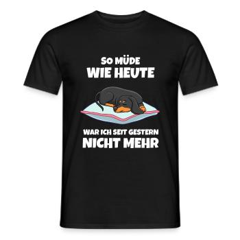 So Müde Wie Heute War Ich Seit Gestern Nicht Mehr - Männer T-Shirt - Schwarz - Vorne - AI Model Male 178 light (178cm)