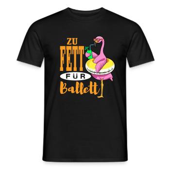 Zu Fett Für Ballett - Männer T-Shirt - Schwarz - Vorne - AI Model Male 178 light (178cm)