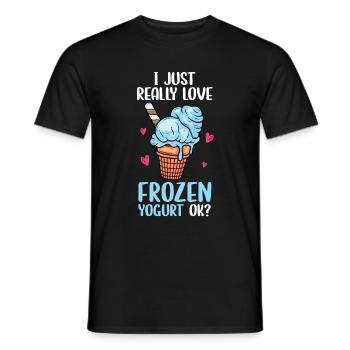 Ich liebe einfach gefrorenen Joghurt Ok - Männer T-Shirt - Schwarz - Vorne - AI Model Male 178 light (178cm)