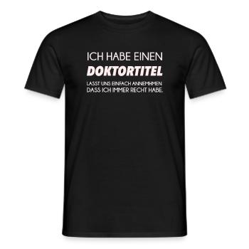 Doktortitel Doktor Doktorat Doctor Spruch Geschenk - Männer T-Shirt - Schwarz - Vorne - AI Model Male 178 light (178cm)