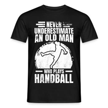 Unterschätze nie einen alten Handballer - Männer T-Shirt - Schwarz - Vorne - AI Model Male 178 light (178cm)