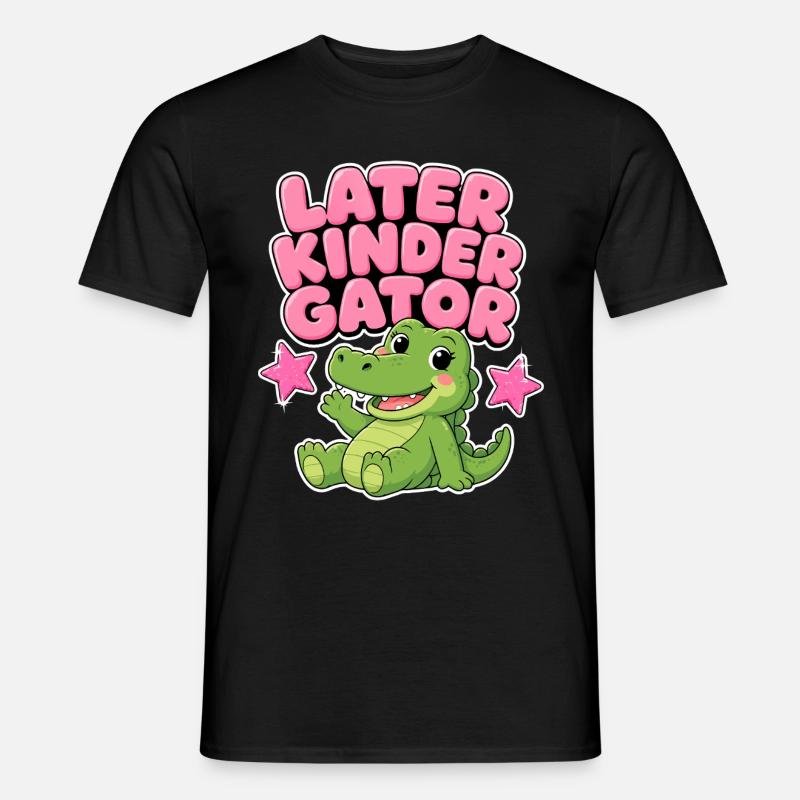 Später Kindergator – Kindergarten-Mädchengeschenk - Männer T-Shirt - Schwarz