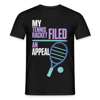 Tennis – My Tennis Racket Filed an Appeal - Männer T-Shirt - Schwarz - Vorne - AI Model Male 178 light (178cm)