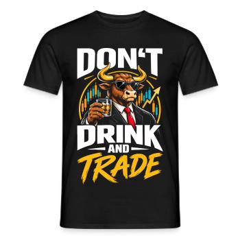 Don't drink and trade - Männer T-Shirt - Schwarz - Vorne - AI Model Male 178 light (178cm)