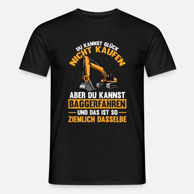 Baggerfahrer Glück Spruch Bauarbeiter Bagger - Männer T-Shirt - Schwarz