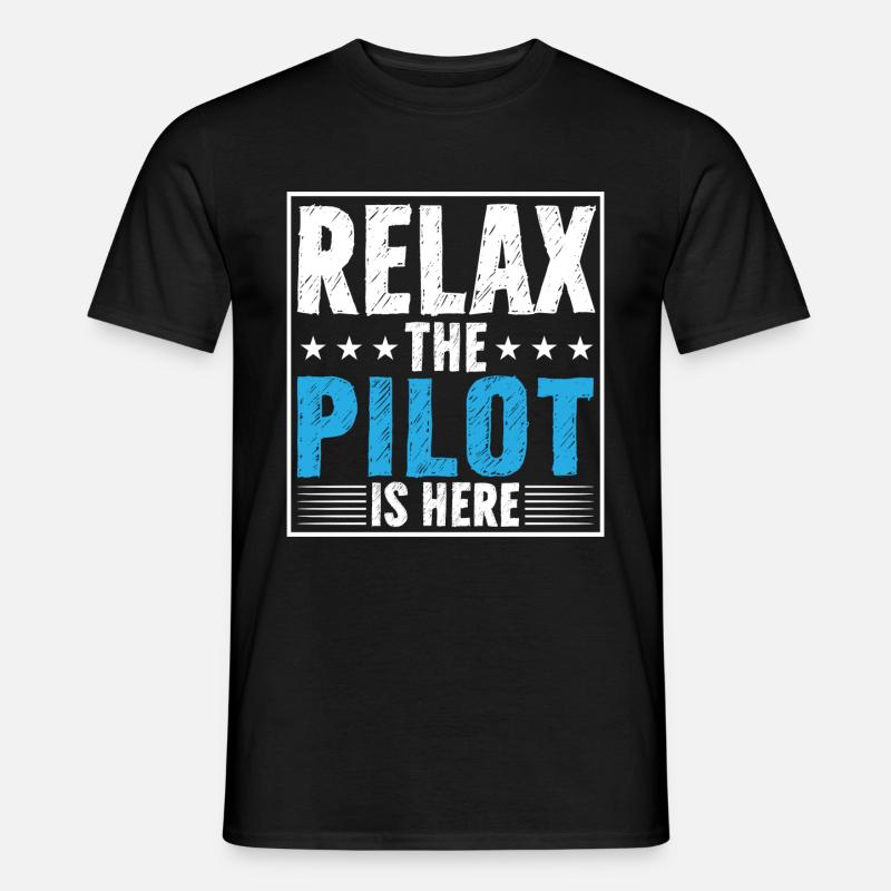 Relax the pilot is here - Men’s T-shirt - black