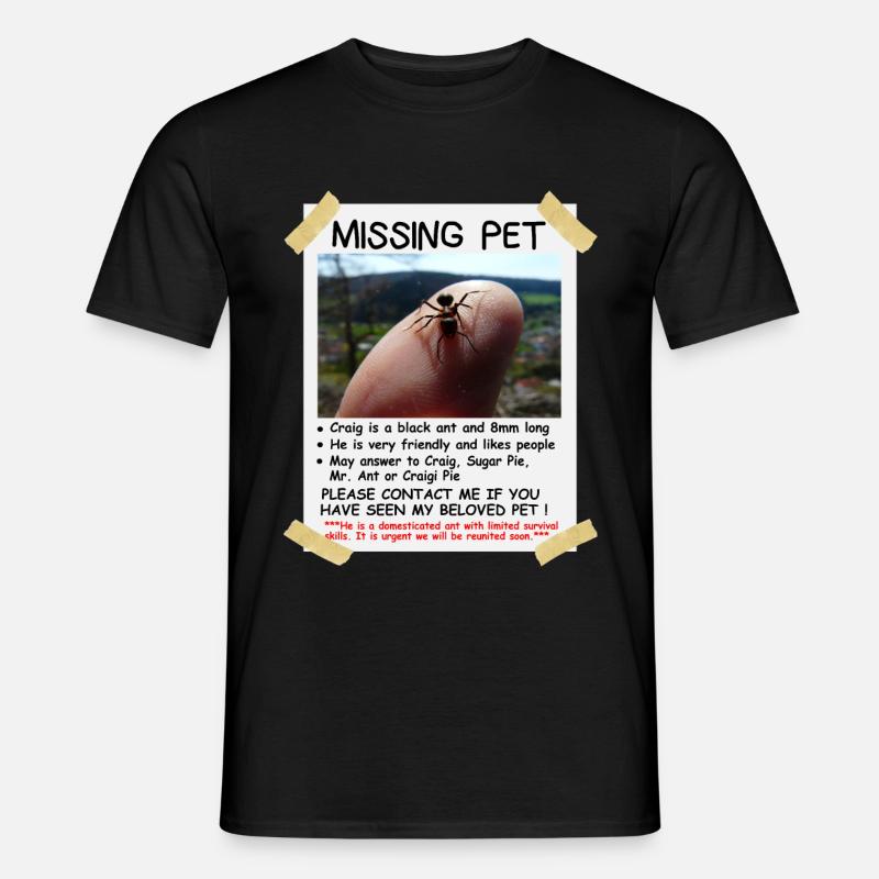 Missing Pet Ant - Men’s T-shirt - black