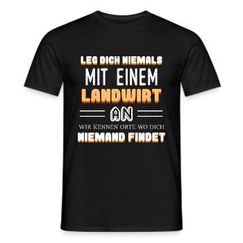 Leg dich niemals mit einem Landwirt an Wir kennen - Männer T-Shirt - Schwarz - Vorne - AI Model Male 178 light (178cm)