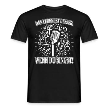 Life is better when you sing! - Singing - Men's T-Shirt - black - Front - AI Model Male 178 light (178cm)