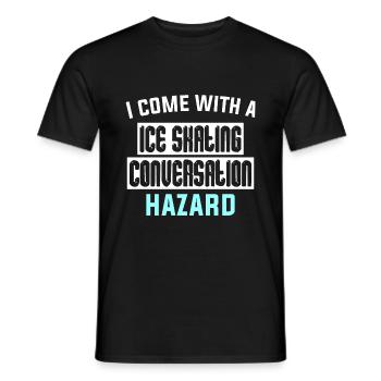 I come with a Ice skating conversation - Männer T-Shirt - Schwarz - Vorne - AI Model Male 178 light (178cm)