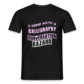 I come with a Calligraphy conversation - Männer T-Shirt - Schwarz - Vorne - AI Model Male 178 light (178cm)