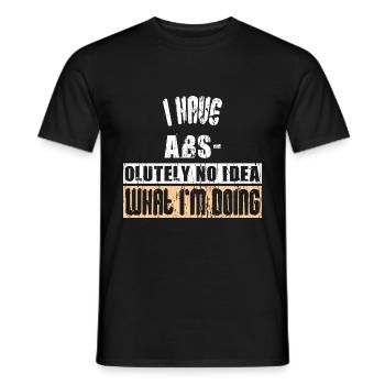 J’AI DES ABS- OLUTELY AUCUNE IDÉE DE CE QUE JE FAIS - T-shirt homme - noir - Devant - AI Model Male 178 light (178cm)