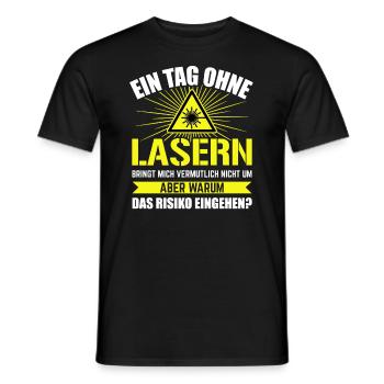 Ein Tag ohne Lasern Laser Cutter - Männer T-Shirt - Schwarz - Vorne - AI Model Male 178 light (178cm)