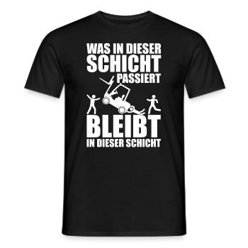 Was in dieser Schicht passiert bleibt hier Arbeit - Männer T-Shirt - Schwarz - Vorne - AI Model Male 178 light (178cm)