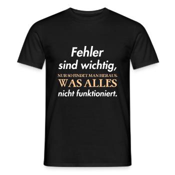 Fehler sind wichtig, nur so findet man heraus, was - Männer T-Shirt - Schwarz - Vorne - AI Model Male 178 light (178cm)