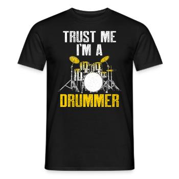 Trust me I'm a drummer Schlagzeuger Schlagzeug - Men's T-Shirt - black - Front - AI Model Male 178 light (178cm)
