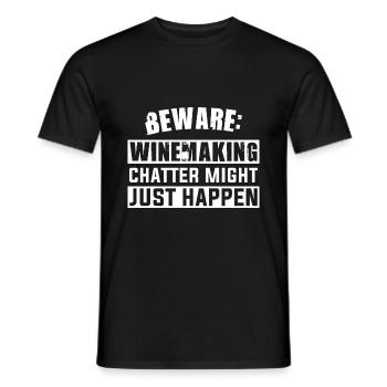 Beware: Winemaking chatter might just happen - Männer T-Shirt - Schwarz - Vorne - AI Model Male 178 light (178cm)