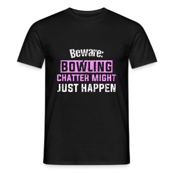 Beware: Bowling chatter might just happen - Männer T-Shirt - Schwarz - Vorne - AI Model Male 178 light (178cm)