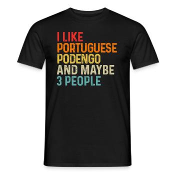 I Like Portuguese Podengo And Maybe 3 People Dog - Men's T-Shirt - black - Front - AI Model Male 178 light (178cm)