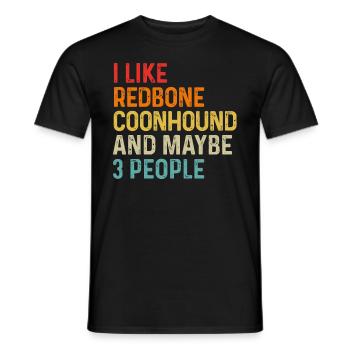 I Like Redbone Coonhound And Maybe 3 People Dog - Men's T-Shirt - black - Front - AI Model Male 178 light (178cm)