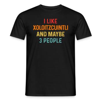 Ich mag Xoloitzcuintli und vielleicht 3 Personen Hund - Männer T-Shirt - Schwarz - Vorne - AI Model Male 178 light (178cm)