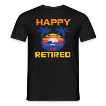Happy And Retired Retired People Quotes - Men's T-Shirt - black - Front - AI Model Male 178 light (178cm)