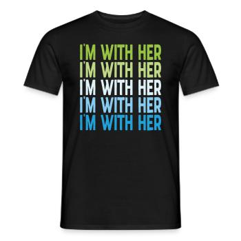 I'm With Her Supporting Quotes - Men's T-Shirt - black - Front - AI Model Male 178 light (178cm)