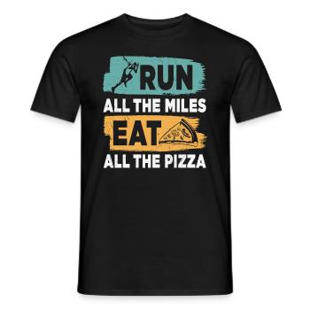 Run All The Miles Mangez toutes les pizzas Citations amusantes - T-shirt homme - noir - Devant - AI Model Male 178 light (178cm)