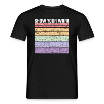 Montrez vos mathématiques de travail - T-shirt homme - noir - Devant - AI Model Male 178 light (178cm)