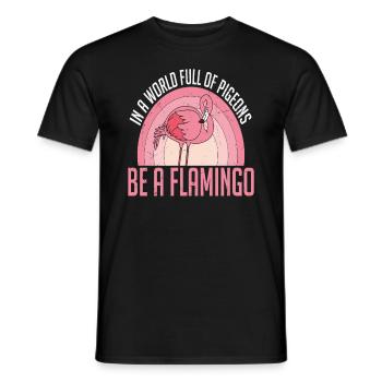 Dans un monde plein de pigeons, soyez un flamant rose - T-shirt homme - noir - Devant - AI Model Male 178 light (178cm)