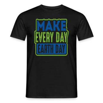 Make Everyday Earth Day - Men's T-Shirt - black - Front - AI Model Male 178 light (178cm)