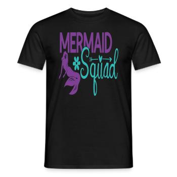 Mermaid Squad Mermaid Zitate - Männer T-Shirt - Schwarz - Vorne - AI Model Male 178 light (178cm)